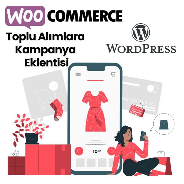 Woocommerce Toplu Alımlara Kampanya Eklentisi